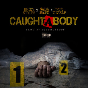 Caught a Body (feat. Sada Baby & Pnn Gizzle) [Explicit]