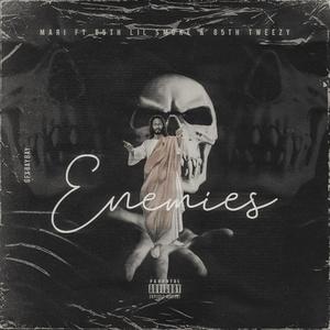 Enemies (feat. 85th Lil Smoke & 85th Tweezy) [Explicit]