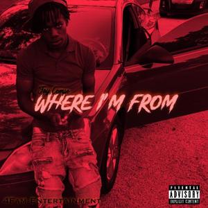 Where I’m From (Explicit)