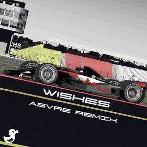 Wishes (Asvre Remix)