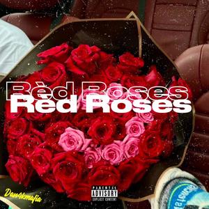 Rèd Roses (Explicit)