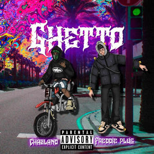 GHETTO (feat. freddie plug)