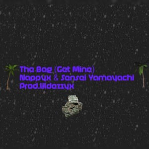 The Bag (Get Mine) [feat. Sensei Yamayachi] [Explicit]