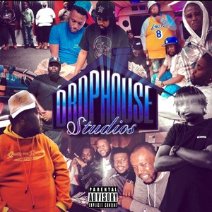 Drop House Studios - Its On (Explicit)