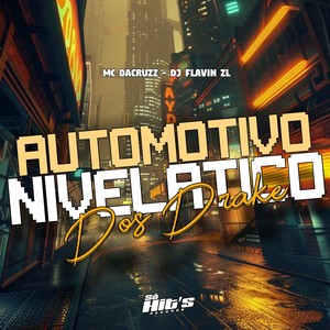 Automotivo Nivelatico Dos Drake (Explicit)