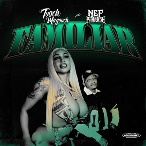 Familiar (Explicit)