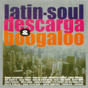 Latin Soul Descarga & Boogaloo