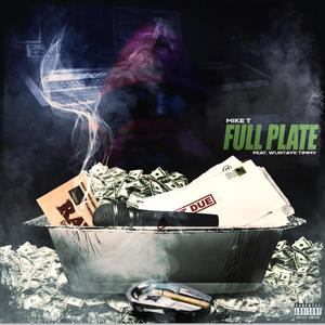 Full Plate (feat. WunTayk Timmy) (Explicit)