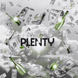 Pl3nty (feat. Kxdd syre) [Explicit]