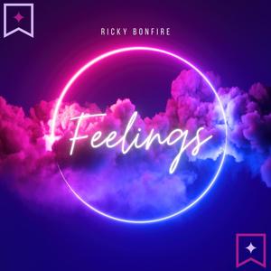 Feelings (Explicit)