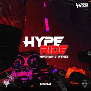 Hype Ride (Mechanic Remix)