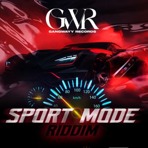 Sport Mode Riddim (Explicit)