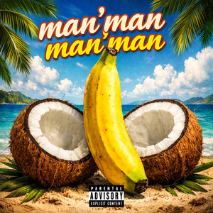 Man’man Man’man (Explicit)