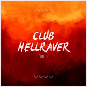 CLUB HELLRAVER, Vol. 1