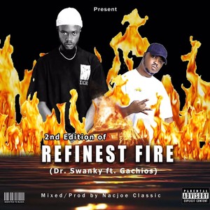 Refinest Fire, 2nd Edition (Explicit)