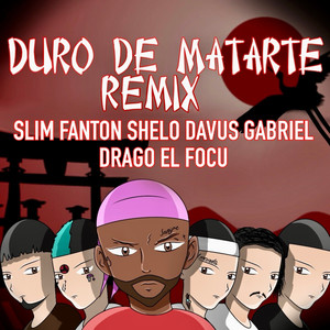 DURO DE MATARTE (REMIX) [Explicit]