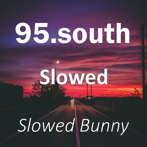95.south Slowed (Remix|Explicit)