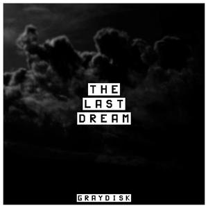 The Last Dream