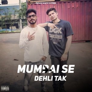 Mumbai Se Dehli Tak (Explicit)