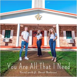 You Are All That I Need (feat. David Matteucci)