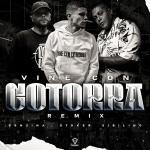 Vine Con Cotorra (Sibilino & Benzina Remix) [Explicit]