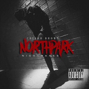 Northpark Nightmares (Explicit)