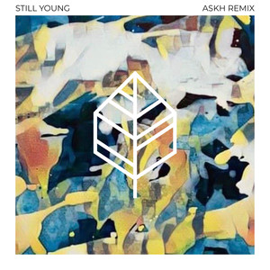 Still Young (Askh Remix)