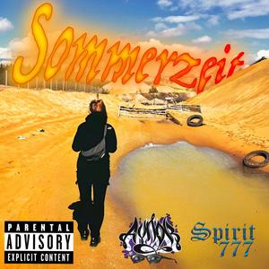 Sommerzeit (feat. Spirit777) [Explicit]