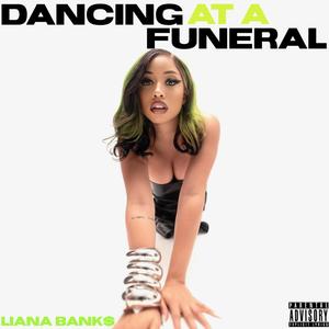 Dancing at a Funeral (Explicit)