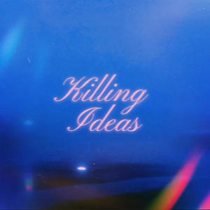 Killing Ideas