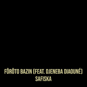 Fôrôto Bazin (Explicit)