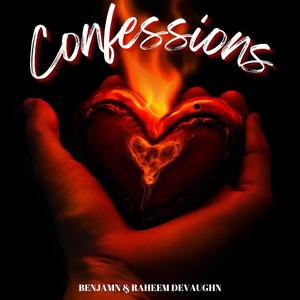 Confessions (feat. Raheem DeVaughn) [Explicit]