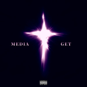 MEDIA GET (Explicit)