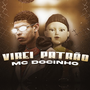 Virei Patrão (Explicit)