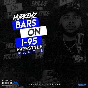 Bars on I-95 Freestyle part 1 (Explicit)