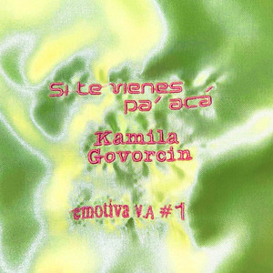 Si te vienes pa’ acá