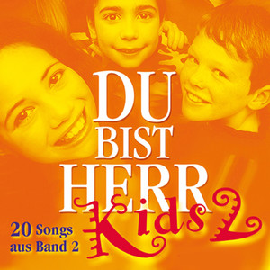 Du bist Herr Kids 2: 20 Songs aus Band 2