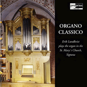 Organ Recital: Lundkvist, Erik - BACH, J.S. / GOHN, G. / NILSSON, T. / MENDELSSOHN, F. (Organo Classico)