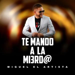 Te Mando A La Mi3rd@ (Explicit)