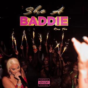 She A Baddie (Explicit)