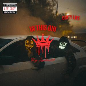 Dirty Life (Explicit)