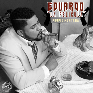 Eduardo " La pelicula" (Explicit)