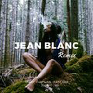 Fast Car (Jean Blanc Remix)