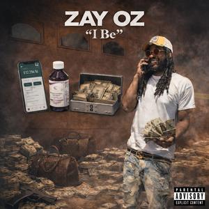 I Be (Stay On Me) (Explicit)