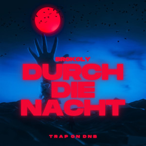 Durch die Nacht (Explicit)