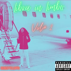 LIBRA IN LIMBO VOL 2 (Explicit)