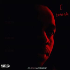 I Swear (feat. Cul Tee & Shadow Wave) (Explicit)