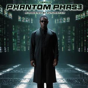 PHANTOM PHAS3 (feat. Futuristica)