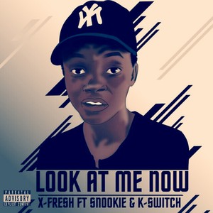 Look at Me Now (Explicit)