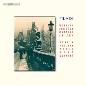 Chamber Music With Winds - Janacek, L. / Martinu, B. / Reicha, A. (Mladi) [Berlin Philharmonic Wind Quintet]